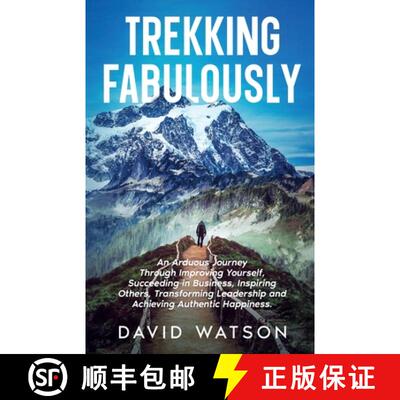 【3-4周达】Trekking Fabulously: An Arduous Journey Through Improving Yourself, Succeeding in Business... [9798348564407]