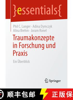 【3-4周达】Traumakonzepte in Forschung und Praxis : Ein Überblick (1. Aufl. 2020) (1. Aufl. 2020) (1... [9783658316822]