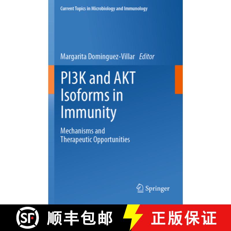 【3-4周达】PI3K and AKT Isoforms in Immunity : Mechanisms and Therapeutic Opportunities [9783031065682]