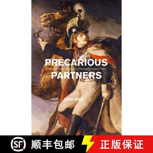 Precarious 9780226686370 France Humans 4周达 Horses Partners Century and Nineteenth Their