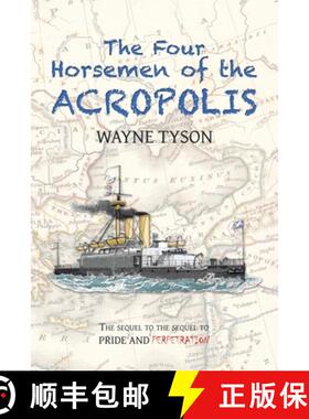 【3-4周达】The Four Horsemen of the Acropolis: The Sequel to the Sequel to Pride and Perpetration [9781543763812]
