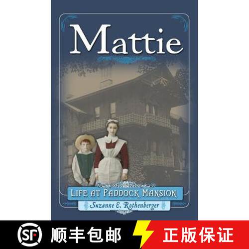 【3-4周达】Mattie: Life at Paddock Mansion [9780989050944]