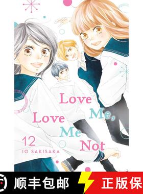 【3-4周达】Love Me, Love Me Not, Vol. 12: Volume 12 [9781974720927]