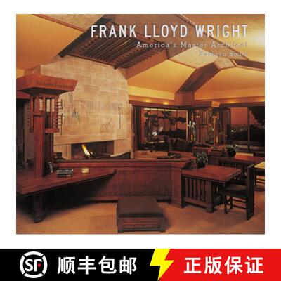 【3-4周达】Frank Lloyd Wright: America's Master Architect (Revised) [9780789202871]