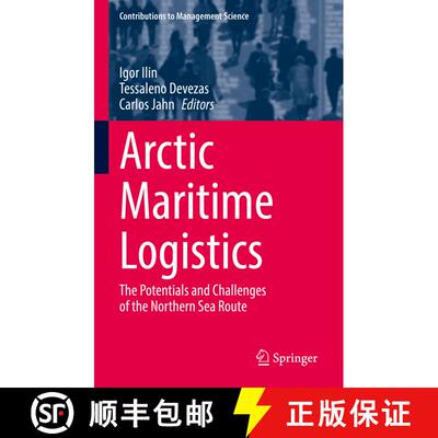 【3-4周达】Arctic Maritime Logistics : The Potentials and Challenges of the Northern Sea Route [9783030922900]