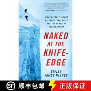 【3-4周达】Naked at the Knife-Edge: What Everest Taught Me about Leadership and the Power of Vulnerab... [9781637630778]
