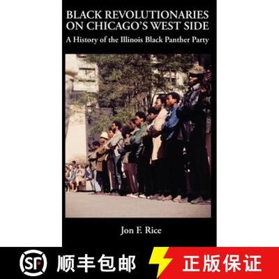 【3-4周达】精装 BLACK REVOLUTIONARIES ON CHICAGO'S WEST SIDE: A History of the Illinois Black Panther... [9798995008934]