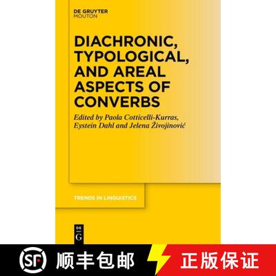 【3-4周达】精装 Diachronic, Typological, and Areal Aspects of Converbs [9783111335445]