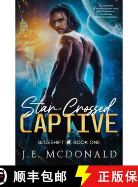 【3-4周达】Star-Crossed Captive: A Sci-Fi Romance [9781738395217]