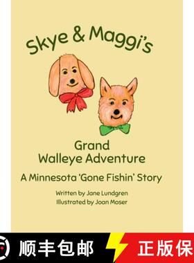 【3-4周达】Skye & Maggi's Grand Walleye Adventure: A Minnesota 'Gone Fishin' Story [9798991891325]