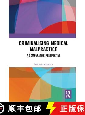 【3-4周达】Criminalising Medical Malpractice : A Comparative Perspective [9781138297562]