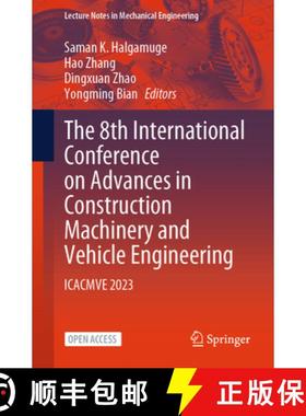 【3-4周达】The 8th International Conference on Advances in Construction Machinery and Vehicle Enginee... [9789819718757]