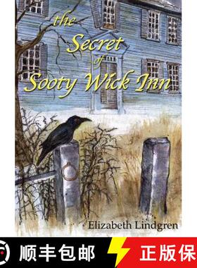 【3-4周达】The Secret of Sooty Wick Inn [9780996773010]