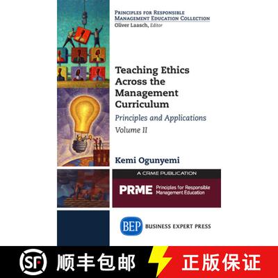 预订 Teaching Ethics Across the Management Curriculum, Volume II: Principles and Applications [9781631572869]