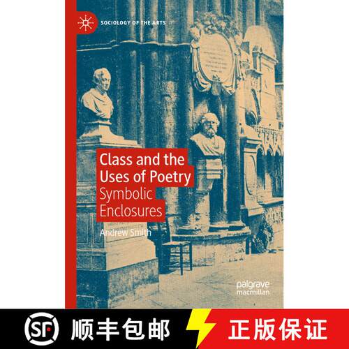 【3-4周达】精装 Class and the Uses of Poetry: Symbolic Enclosures [9783031664472]