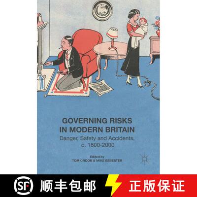 【3-4周达】Governing Risks in Modern Britain : Danger, Safety and Accidents, c. 1800-2000 [9781349691333]