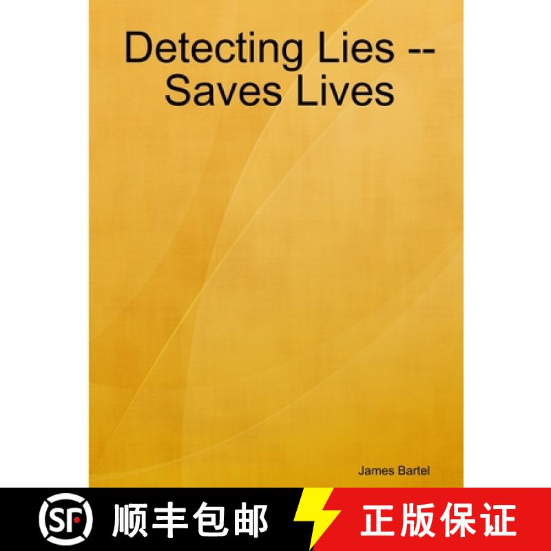 【3-4周达】Detecting Lies -- Saves Lives [9781387212477]