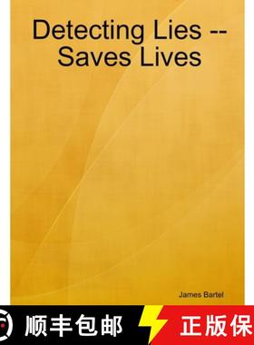 预订 Detecting Lies -- Saves Lives [9781387212477]