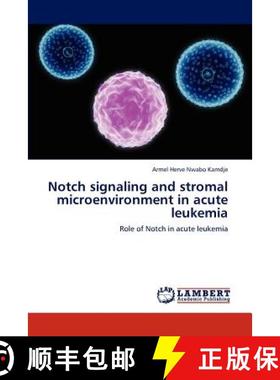 预订 Notch Signaling and Stromal Microenvironment in Acute Leukemia [9783846530627]