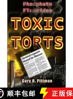 【3-4周达】Phosphate Fluorides Toxic Torts [9780615490403]