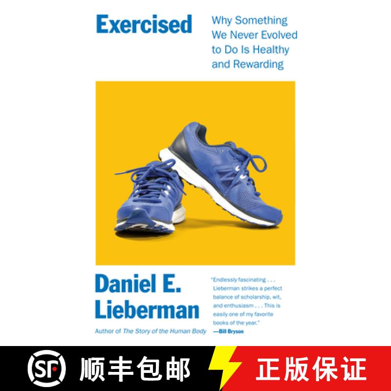 【3-4周达】Exercised: Why Something We Never Evolved to Do Is Healthy and Rewarding [9780525434788]