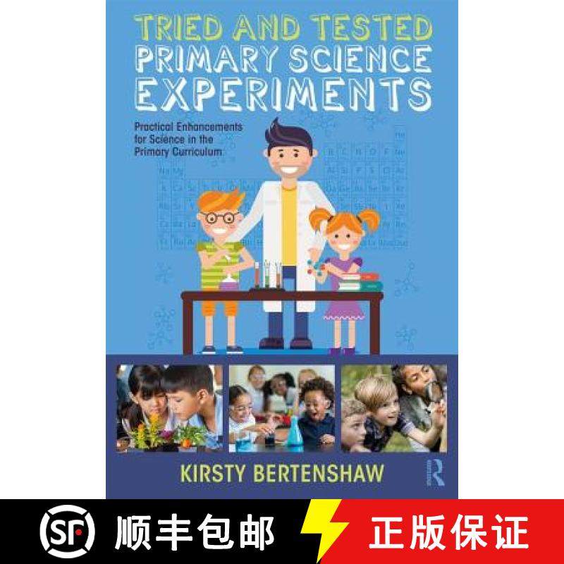 【3-4周达】Tried and Tested Primary Science Experiments : Practical Enhancements for Science in the P... [9781138317826]