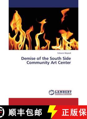 预订 Demise of the South Side Community Art Center [9783659366512]
