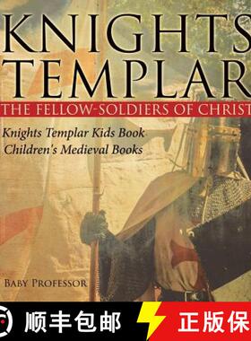 【3-4周达】Knights Templar the Fellow-Soldiers of Christ | Knights Templar Kids Book | Children's Med... [9781541917262]