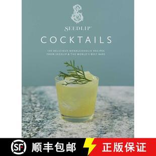 【3-4周达】Seedlip Cocktails: 100 Delicious Nonalcoholic Recipes from Seedlip & the World's Best Bars [9781681885100]