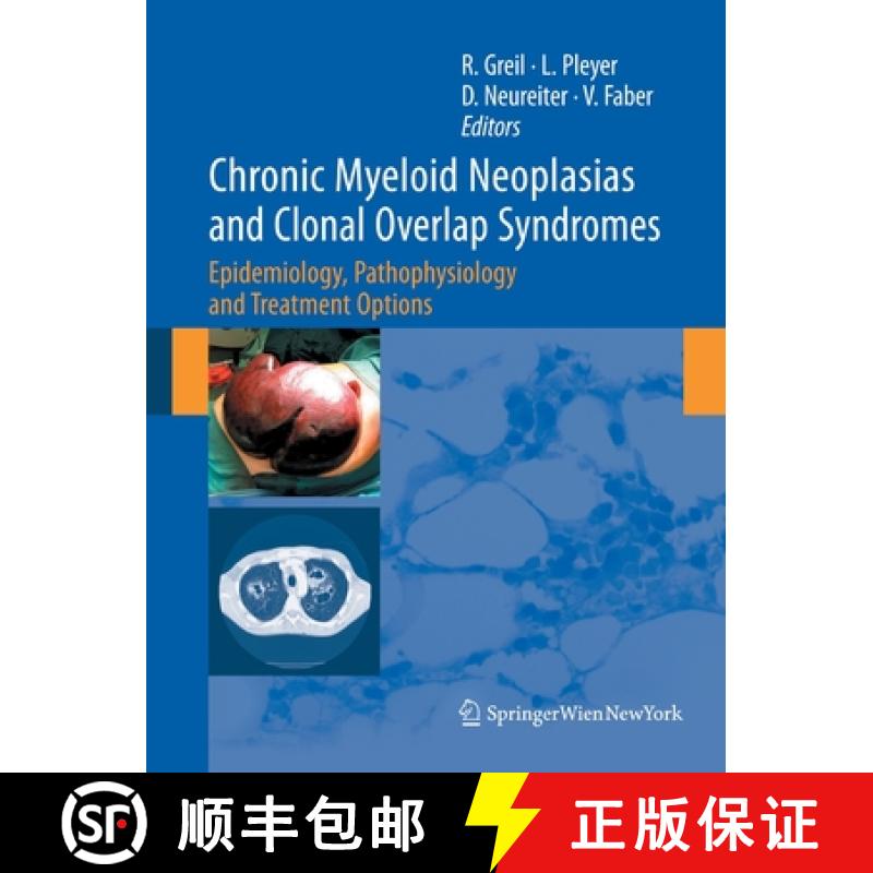 【3-4周达】Chronic Myeloid Neoplasias and Clonal Overlap Syndromes : Epidemiology, Pathophysiology an... [9783709120033]