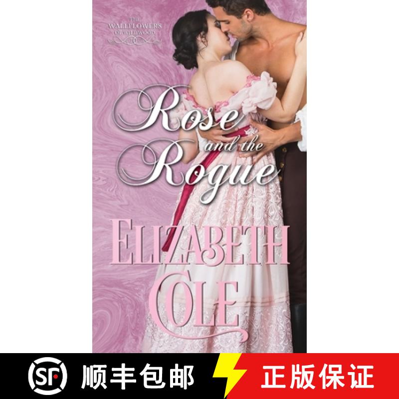 【2-3周达】Rose and the Rogue: A Regency Romance [9781942316497]
