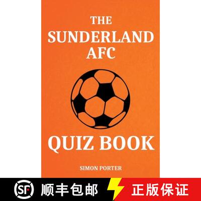 【3-4周达】The Sunderland AFC Quiz Book [9798224218585]