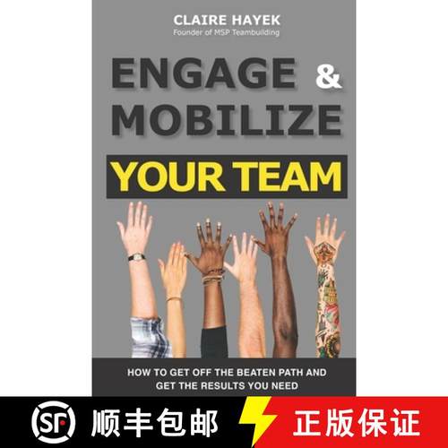 预订 Engage & Mobilize Your Team: How to get off the beaten path and get the results you need [9781777099114]