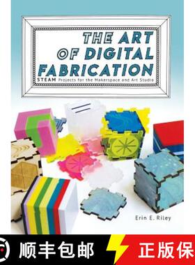 【3-4周达】The Art of Digital Fabrication: STEAM Projects for the Makerspace and Art Studio [9780997554397]