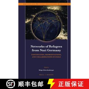 from Continuities Networks Refugees Exile 预订 Nazi and Reorientations Germany 9789004322721 Collaborations