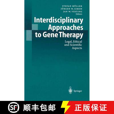 【3-4周达】Interdisciplinary Approaches to Gene Therapy : Legal, Ethical and Scientific Aspects [9783540630562]