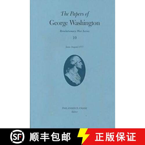 【3-4周达】精装 Papers of George Washington V.10; Revolutionary War Series;June -August 1777: - The P... [9780813919010]