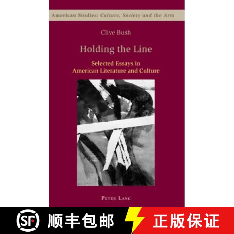 预订 Holding the Line : Selected Essays in American Literature and Culture [9783039115716]