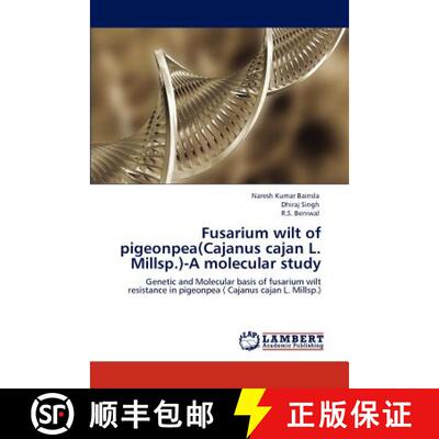 预订 Fusarium wilt of pigeonpea(Cajanus cajan L. Millsp.)-A molecular study [9783847378105]