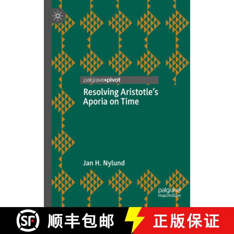 【3-4周达】Resolving Aristotle's Aporia on Time [9783031650093]