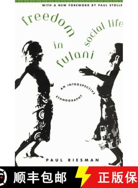 【3-4周达】Freedom in Fulani Social Life – An Introspective Ethnography [9780226717432]