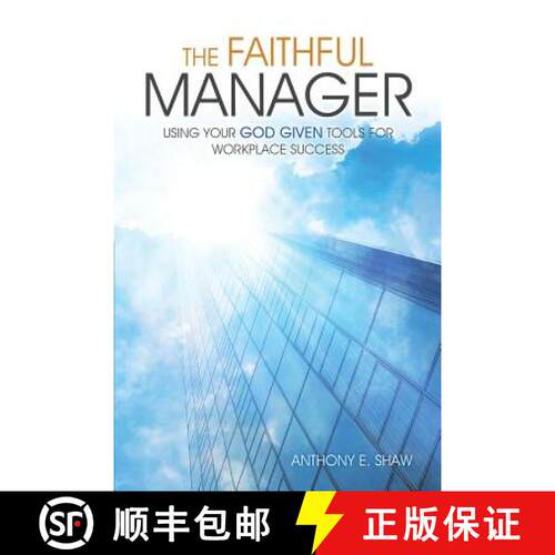 【3-4周达】The Faithful Manager: Using Your God Given Tools for Workplace Success [9781593308209]