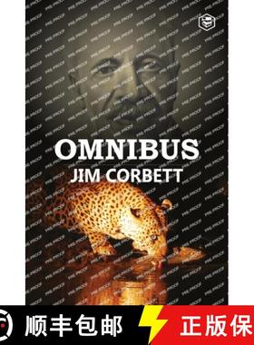 【3-4周达】Jim Corbett Omnibus: Man Eaters of Kumaon; The Man-Eating Leopard of Rudraprayag & My India [9788119007219]
