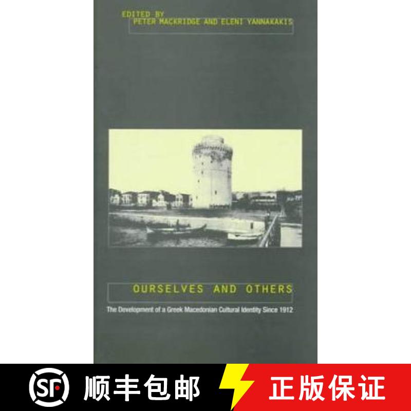 【3-4周达】精装 Ourselves and Others: The Development of a Greek Macedonian Cultural Identity since 1912 [9781859731338]图片