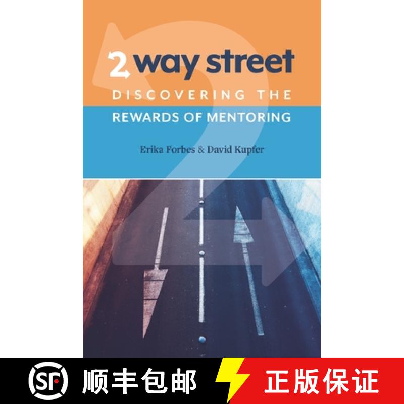【3-4周达】2 Way Street: Discovering the Rewards of Mentoring [9780999306123]