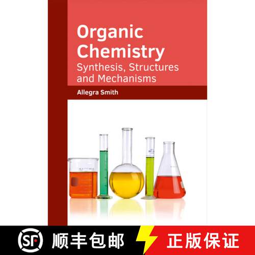 【3-4周达】精装 Organic Chemistry: Synthesis, Structures and Mechanisms: Synthesis, Structures and Me... [9781682853740]