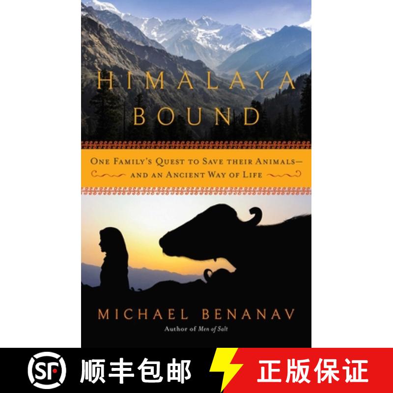 【3-4周达】Himalaya Bound: One Family's Quest to Save Their Animals--And an Ancient Way of Life [9781681776224]