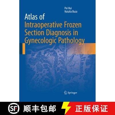 【3-4周达】Atlas of Intraoperative Frozen Section Diagnosis in Gynecologic Pathology [9783319356723]