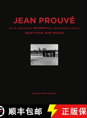 【3-4周达】Jean Prouv� Bouqueval Demountable School, 1950, Adaptation Jean Nouvel, 2016 [9782909187266]