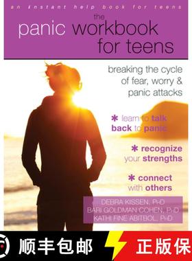 【3-4周达】The Panic Workbook for Teens: Breaking the Cycle of Fear, Worry, and Panic Attacks [9781626252219]